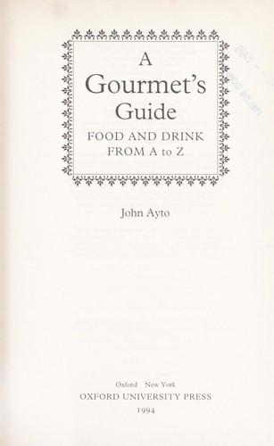 A Gourmet's Guide: Food and Drink from A to Z