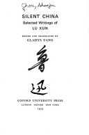 Silent China; Selected Writings Of Lu Xun