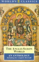 The Anglo-Saxon World ( World'S Classics)