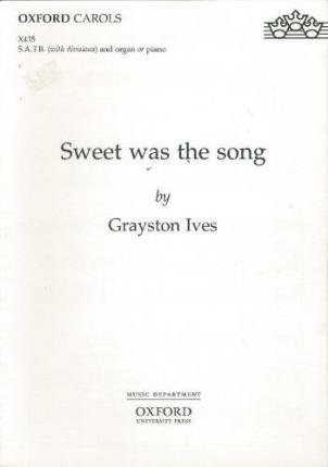 Sweet Was The Song