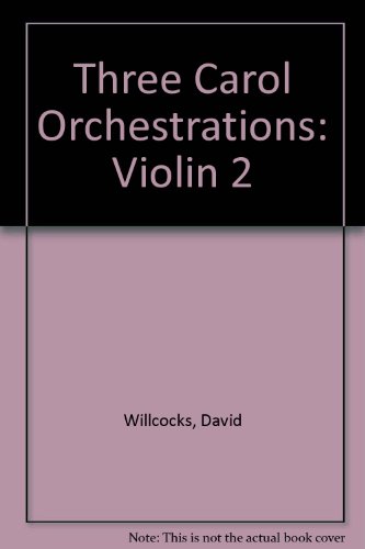 Three Carol Orchestrations