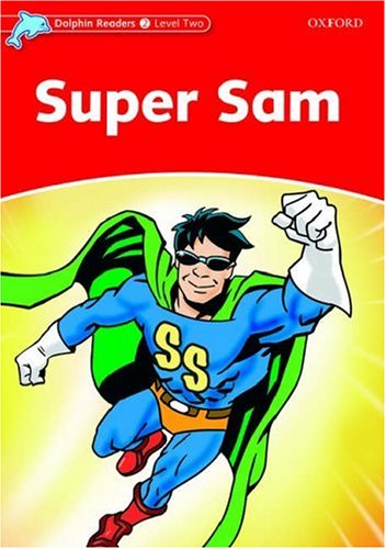 Dolphin Readers: Level 2 Super Sam