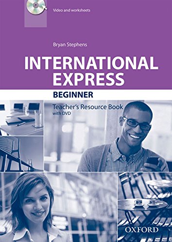 International Express Beginner. Teacher'S Resource Pack And DVD Pack Plus 3rd Edition (International Express Third Edition) (Spanish Edition)