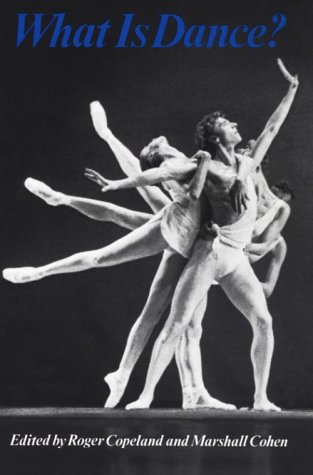 What Is Dance?: Readings in Theory and Criticism