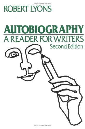 Autobiography: A Reader For Writers