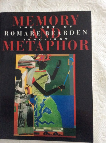 Memory and Metaphor: Art of Romare Bearden, 1940-87
