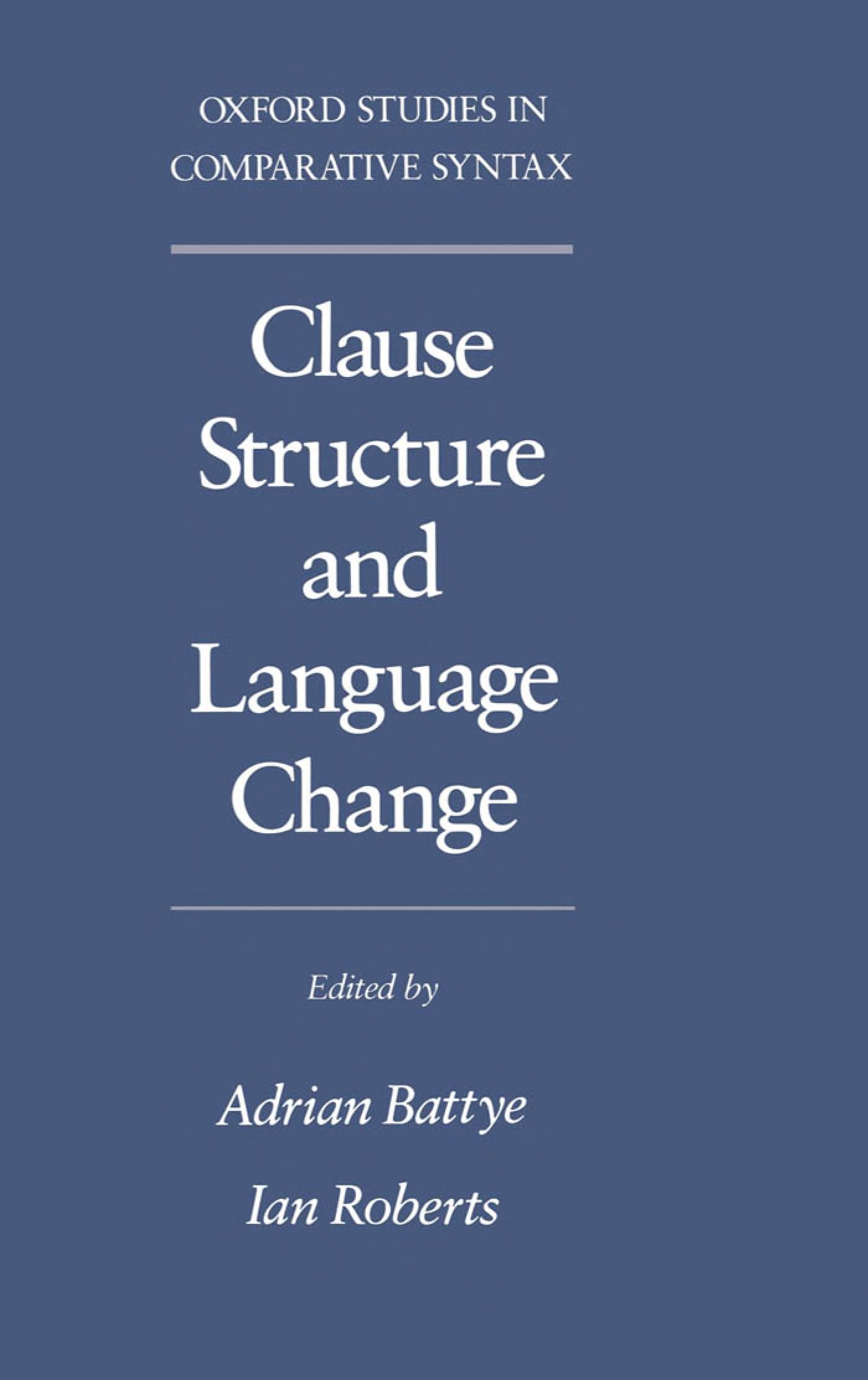 Clause Structure And Language Change