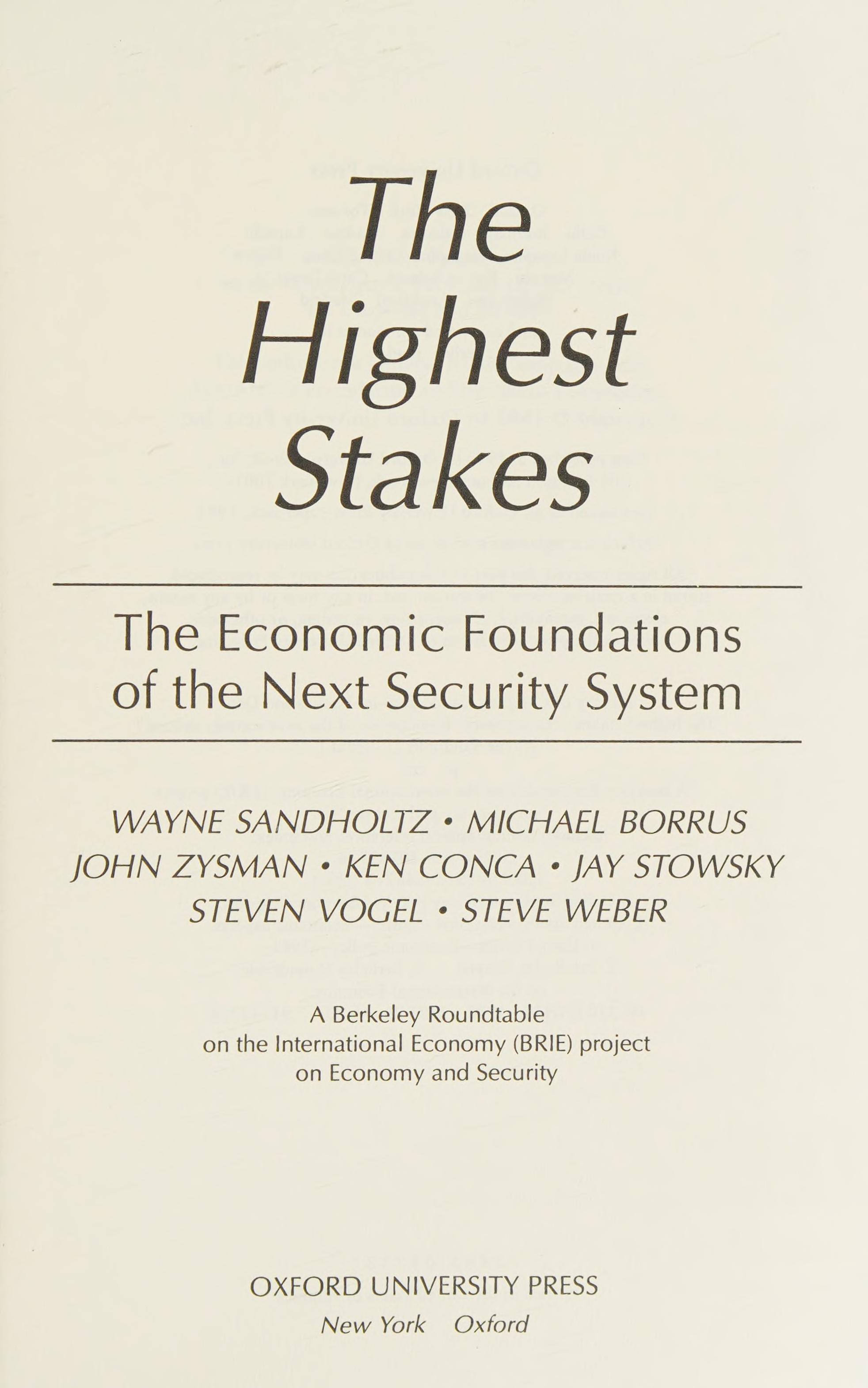 The Highest Stakes: The Economic Foundations of the Next Security System - A BRIE Project