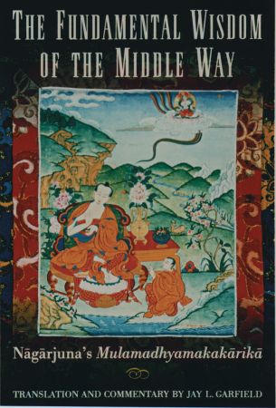 The Fundamental Wisdom of the Middle Way