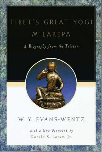Tibet's Great Yogi Milarepa: A Biography from the Tibetan