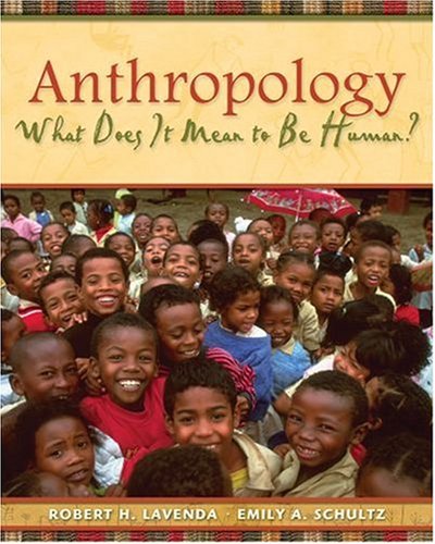 Anthropology: What Does It Mean To Be Human?