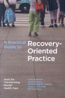 A Practical Guide To Recovery-Oriented Mental Health Care