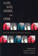 Class, Race, Gender, and Crime: Social Realities of Justice in America