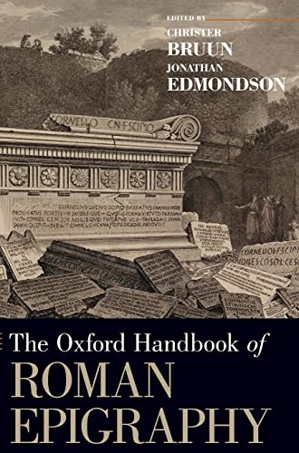 The Oxford Handbook Of Roman Epigraphy