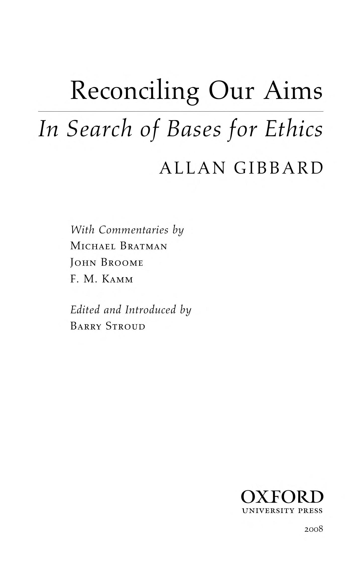 Reconciling Our Aims: In Search Of Bases For Ethics