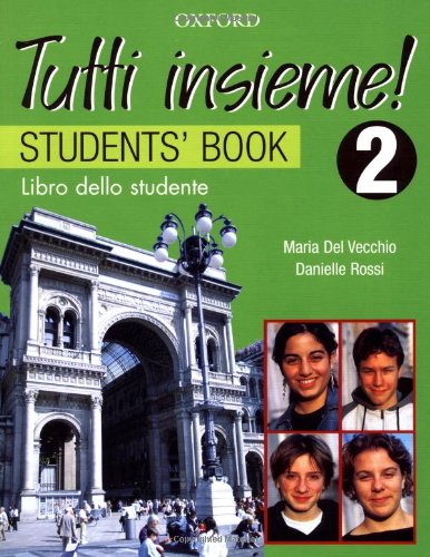 Tutti Insieme!: Part 2: Student'S Book: Level 2 Student Book