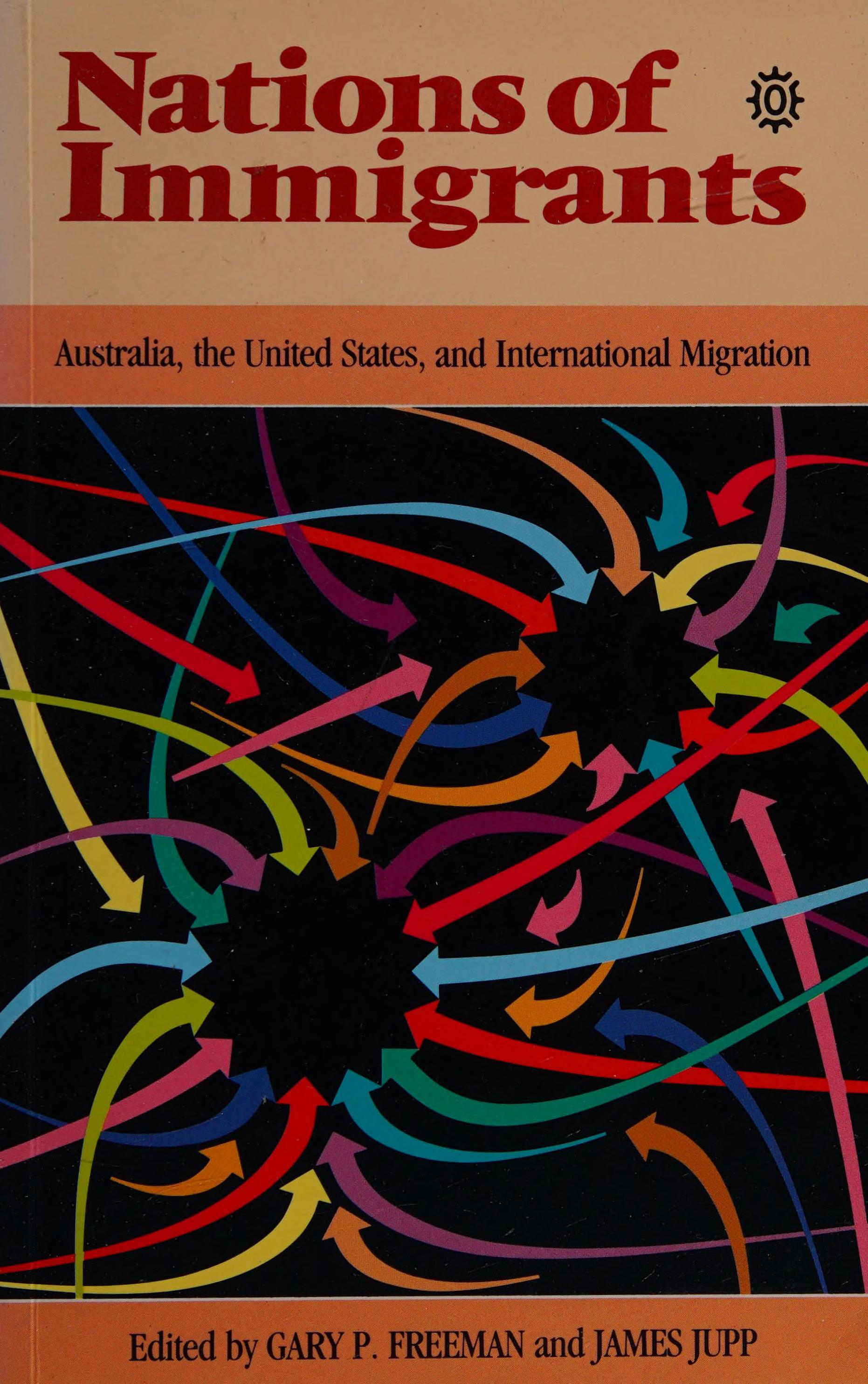Nations of Immigrants: Australia, the United States and International Migration