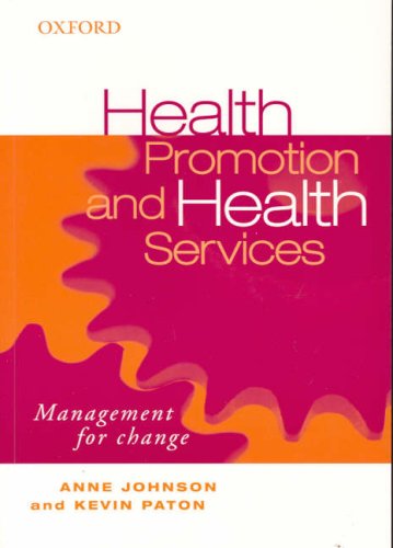 Health Promotion and Health Services: Management for Change