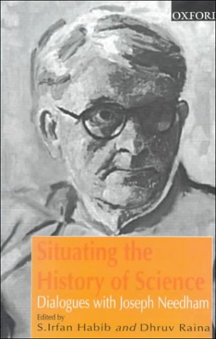 Situating the History of Science: Dialogues with Joseph Needham