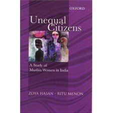Unequal Citizens: A Study of Muslim Women in India