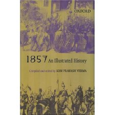 1857: An Illustrated History