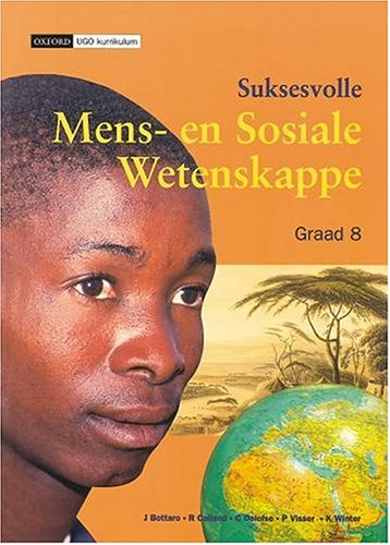Suksesvolle Mens En Sosiale Wetenskappe: Gr 8: Leerdersboek