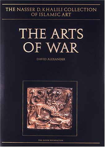 THE ARTS OF WAR. Arms and Armour of the 7th to 19th Centuries