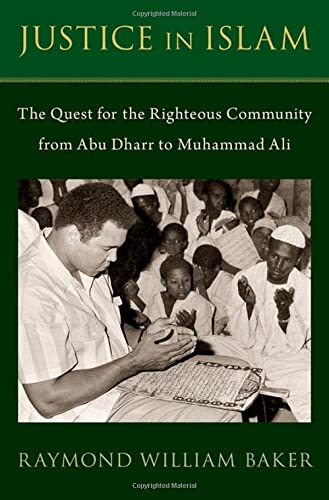 Justice In Islam: Abu Dharr And The Quest For The Righteous Community