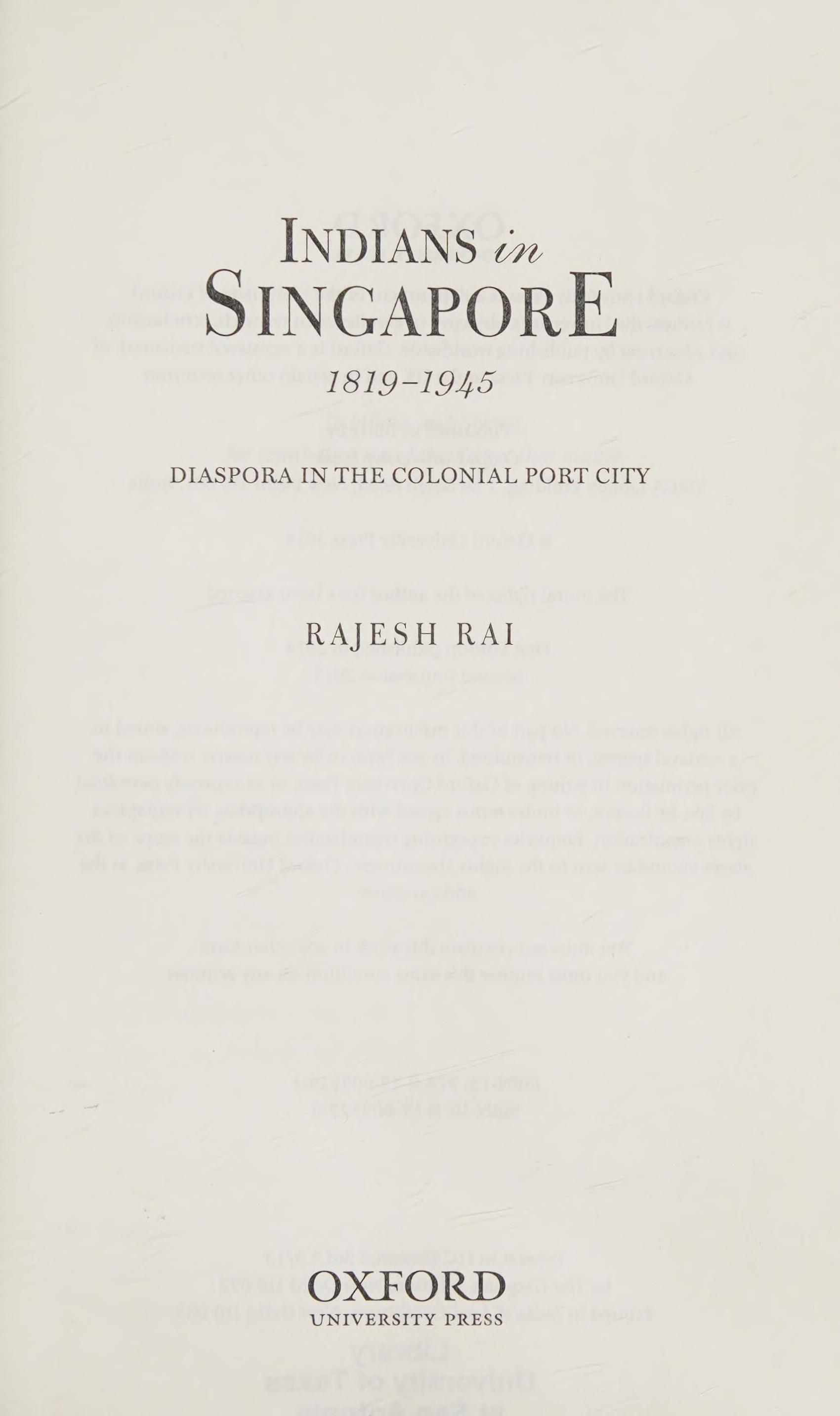 Indians In Singapore, 1819-1945: Diaspora In The Colonial Port-City