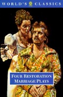 Four Restoration Marriage Plays: Soldier's Fortune , Princess of Cleves , Amphitryon , Wives' Excuse