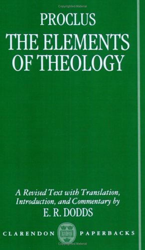 The Elements of Theology: A Revised Text with Translation, Introduction, and Commentary