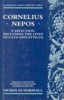 Cornelius Nepos: A Selection, Including The Lives Of Cato And Atticus