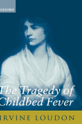 The Tragedy Of Childbed Fever