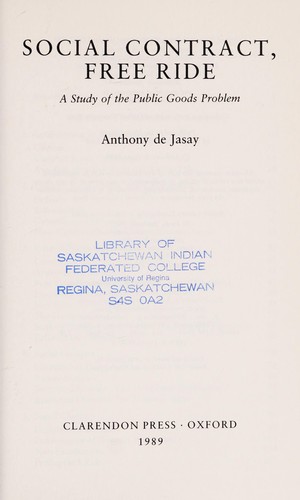 Social Contract, Free Ride: Study of the Public Goods Problem