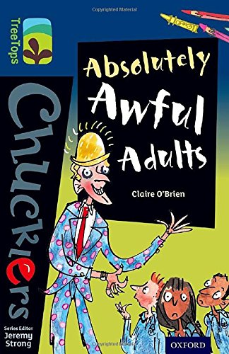 Oxford Reading Tree Treetops Chucklers: Level 14: Absolutely Awful Adults