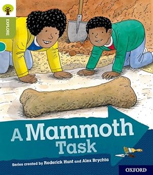 Oxford Reading Tree Explore with Biff, Chip and Kipper: Oxford Level 7 a Mammoth Task