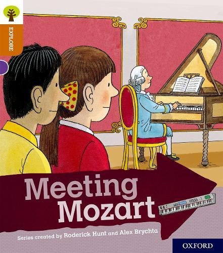 Oxford Reading Tree Explore with Biff, Chip and Kipper: Oxford Level 8 Meeting Mozart