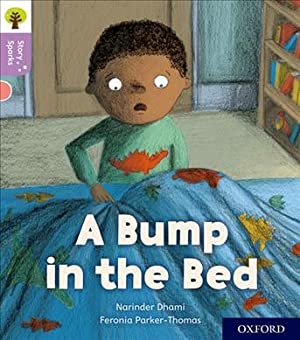Oxford Reading Tree Story Sparks: Oxford Level 1+ a Bump in the Bed