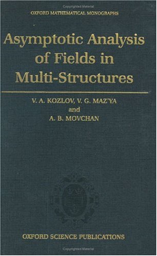 Asymptotic Analysis Of Fields In Multi-Structures