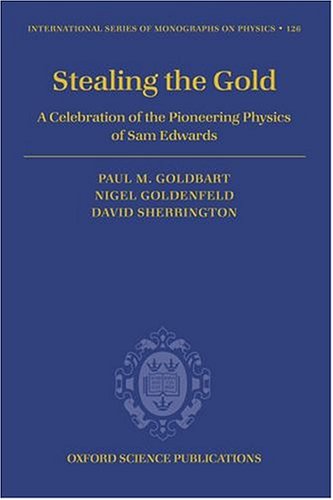 Stealing The Gold: A Celebration Of The Pioneering Physics Of Sam Edwards