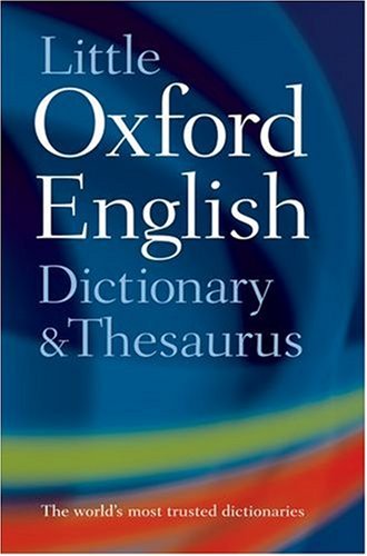 Little Oxford Dictionary & Thesaurus