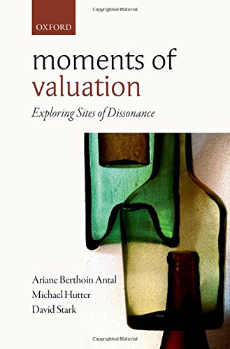 Moments Of Valuation: Exploring Sites Of Dissonance
