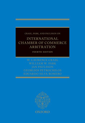 Craig, Park and Paulsson on International Chamber of Commerce Arbitration