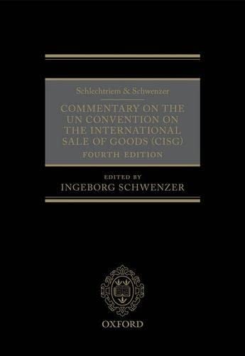 Schlechtriem & Schwenzer: Commentary On The UN Convention On The International Sale Of Goods