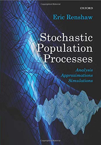 Stochastic Population Processes: Analysis, Approximations, Simulations