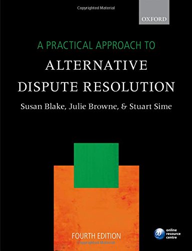 A Practical Approach To Alternative Dispute Resolution