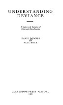Understanding Deviance: A Guide To The Sociology Of Crime And Rule-Breaking