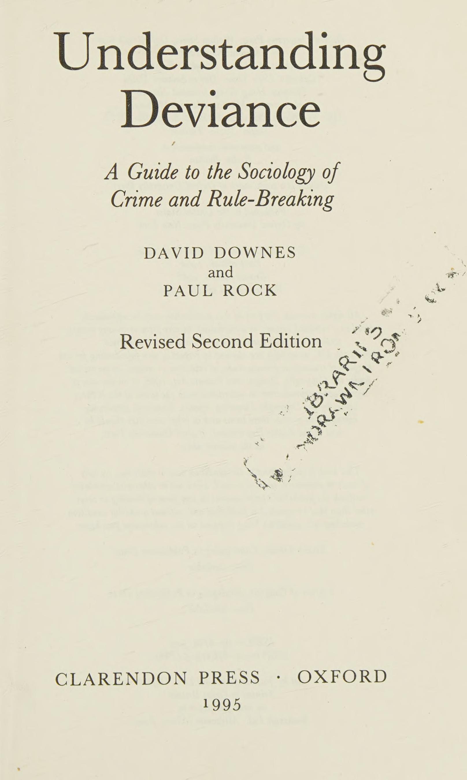 Understanding Deviance: A Guide To The Sociology Of Crime And Rule-Breaking