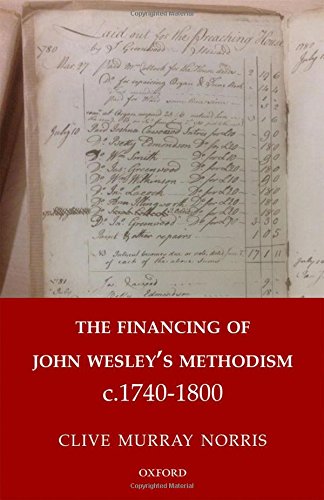 The Financing of John Wesley s Methodism c.1740 1800
