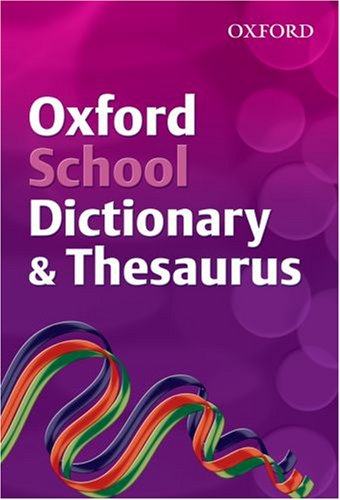 Oxford School Dictionary and Thesaurus